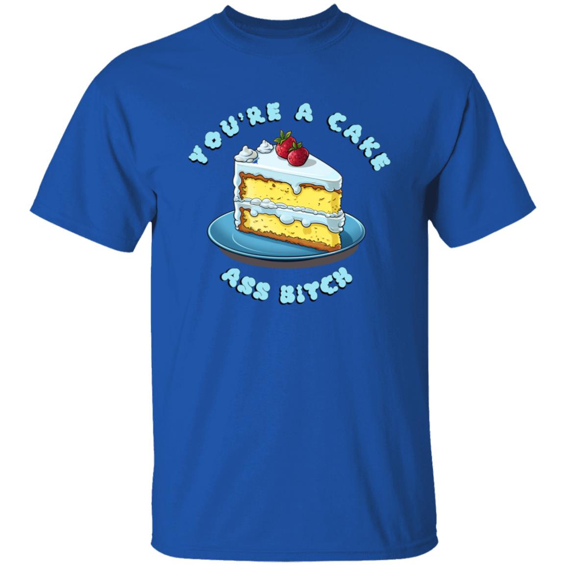Oversized T-Shirt You're A Cake Ass Bitch