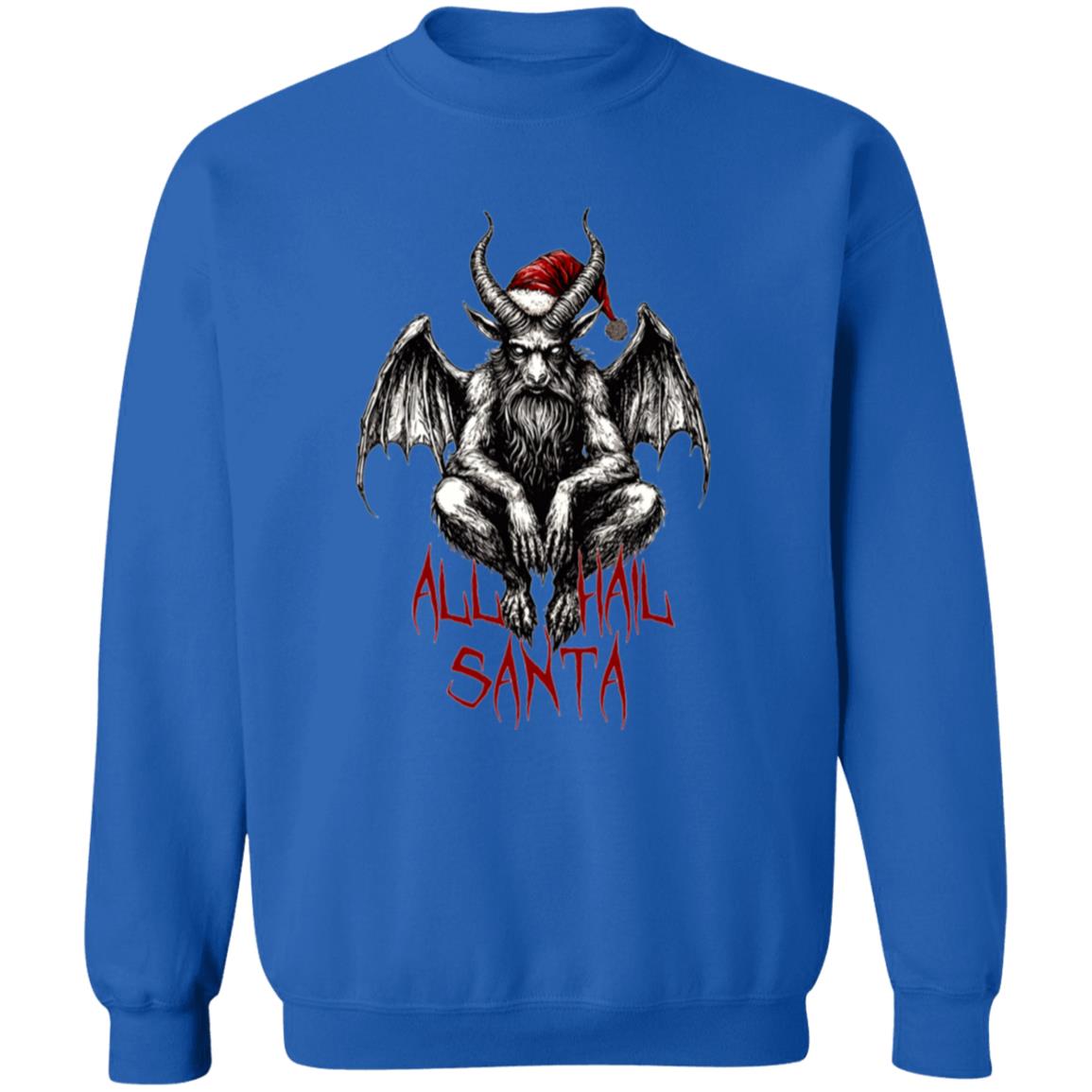 Pullover Sweatshirt All Hail Santa