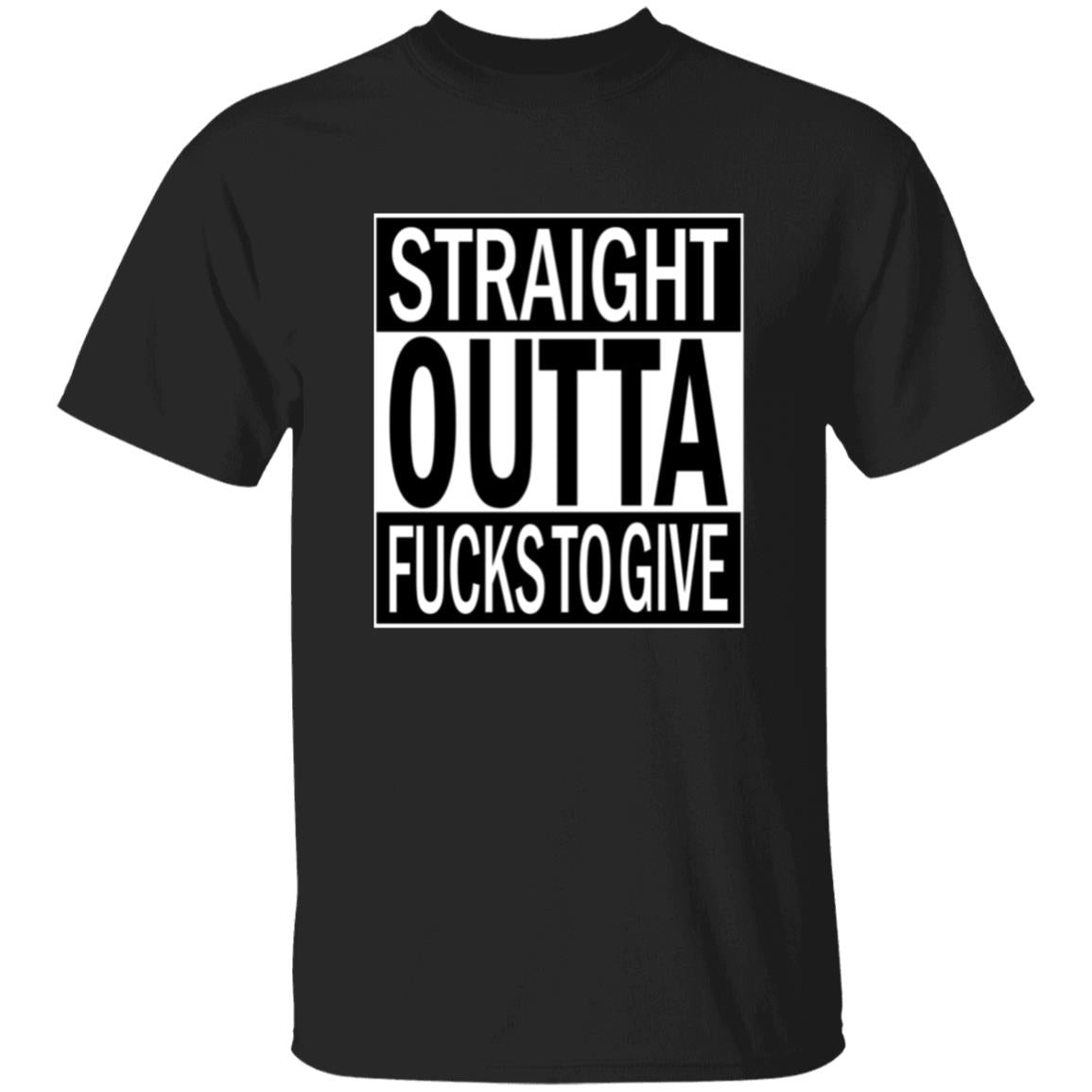 Oversized T-Shirt Straight Outta Fucks