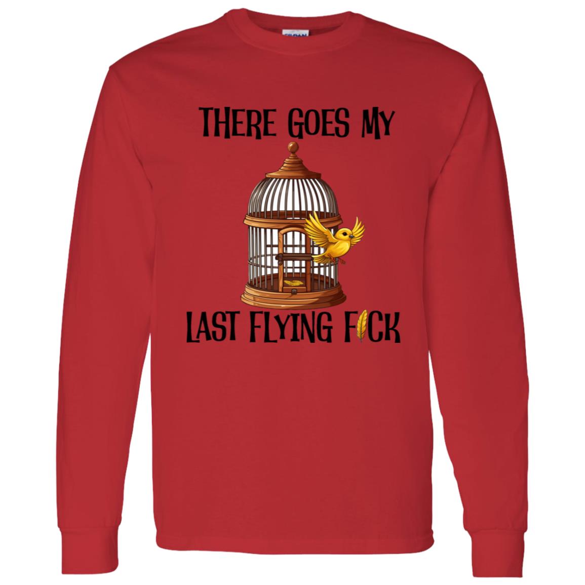 LS T-Shirt There Goes My Last Flying Fuck (Black)