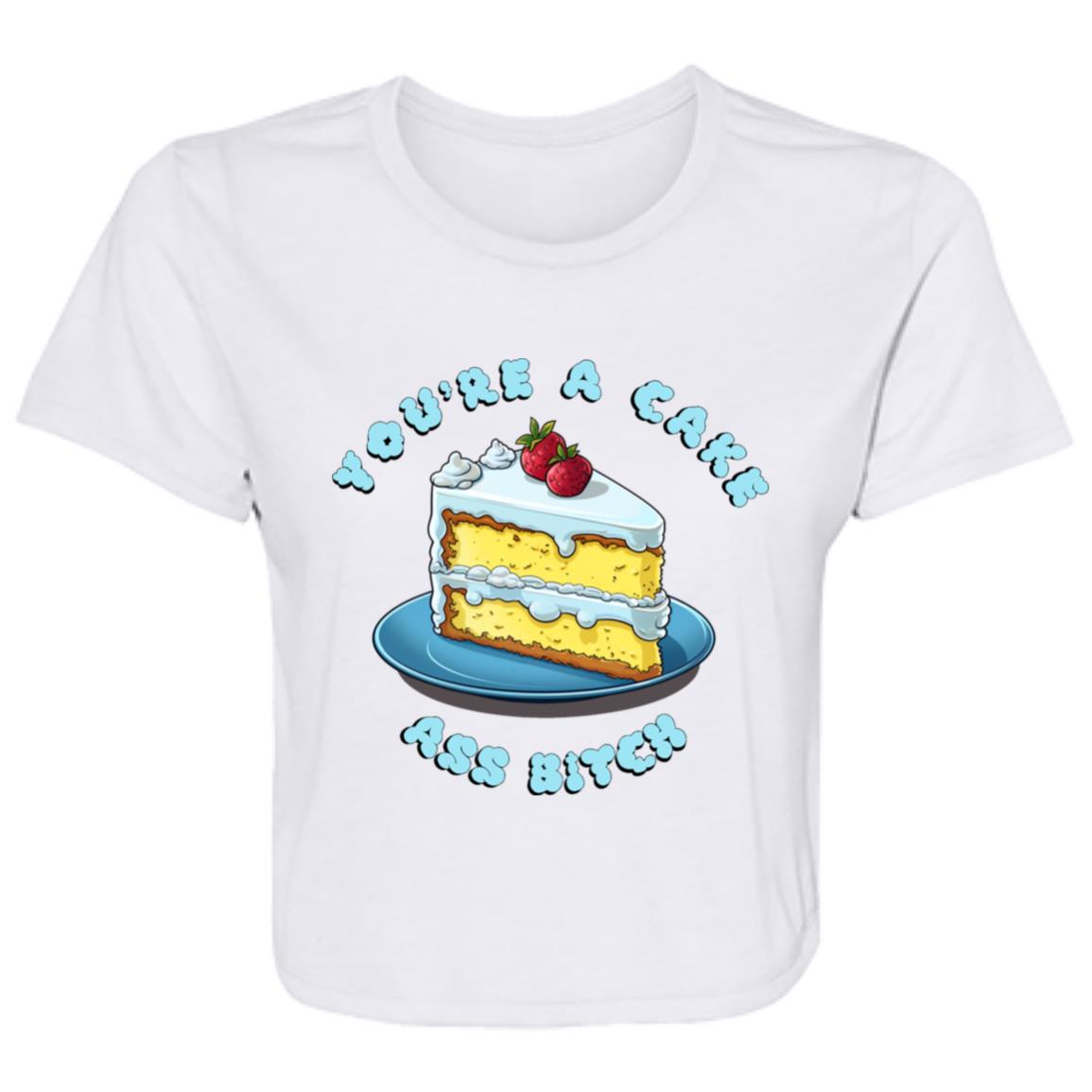 Flowy Cropped Tee You're A Cake Ass Bitch
