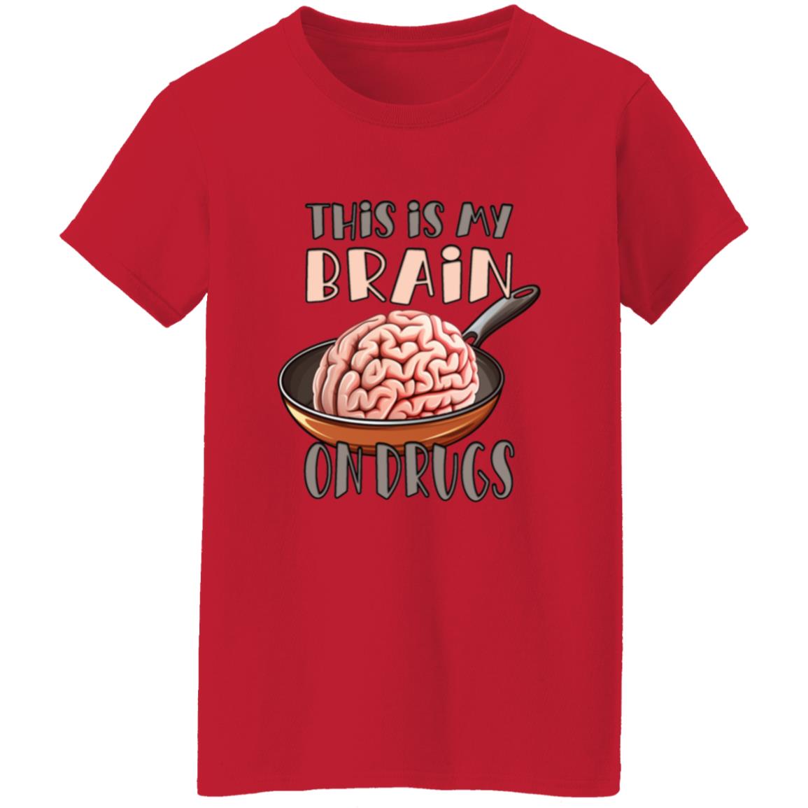Oversized T-Shirt This Is My Brain On Drugs