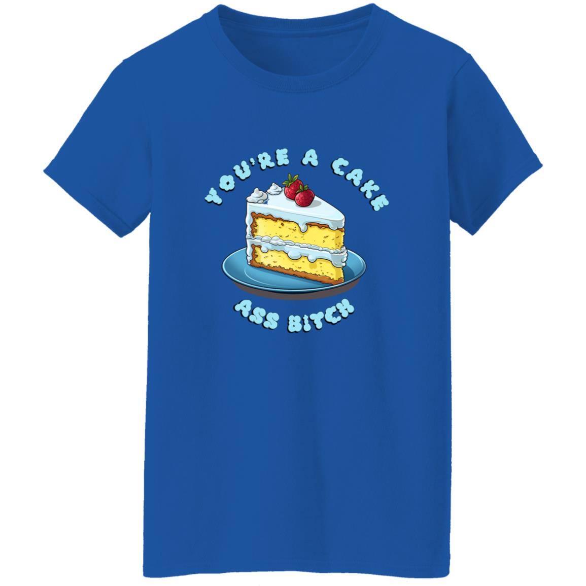 Oversized T-Shirt You're A Cake Ass Bitch