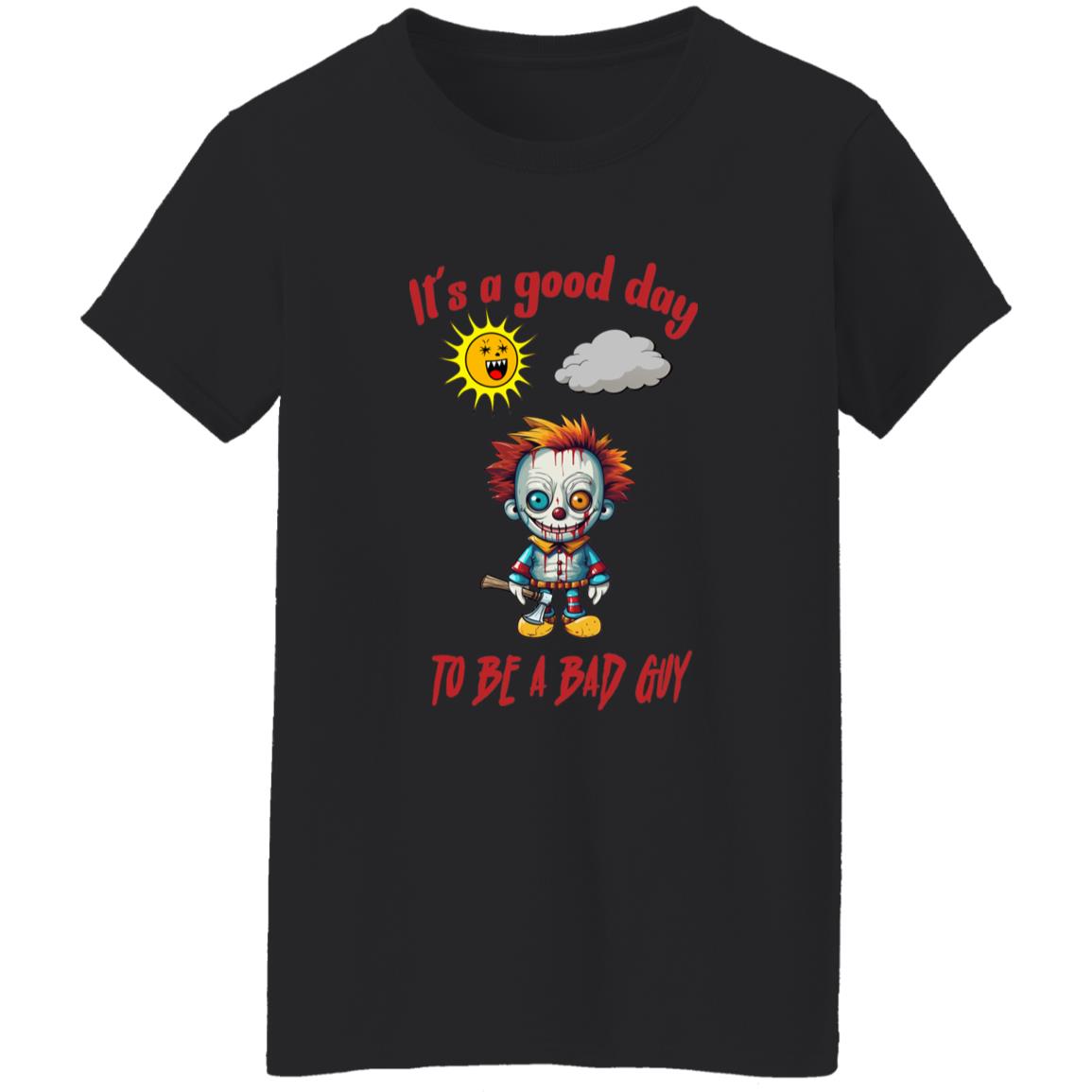Oversized T-Shirt It's A Good Day To Be A Bad Guy