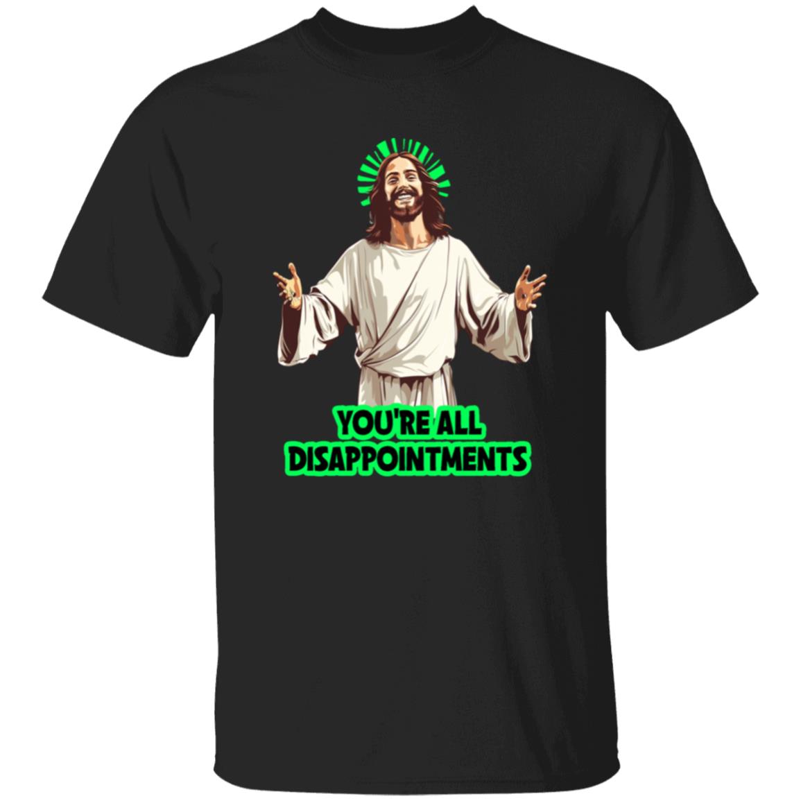 Oversized T-Shirt You're All Disappointments