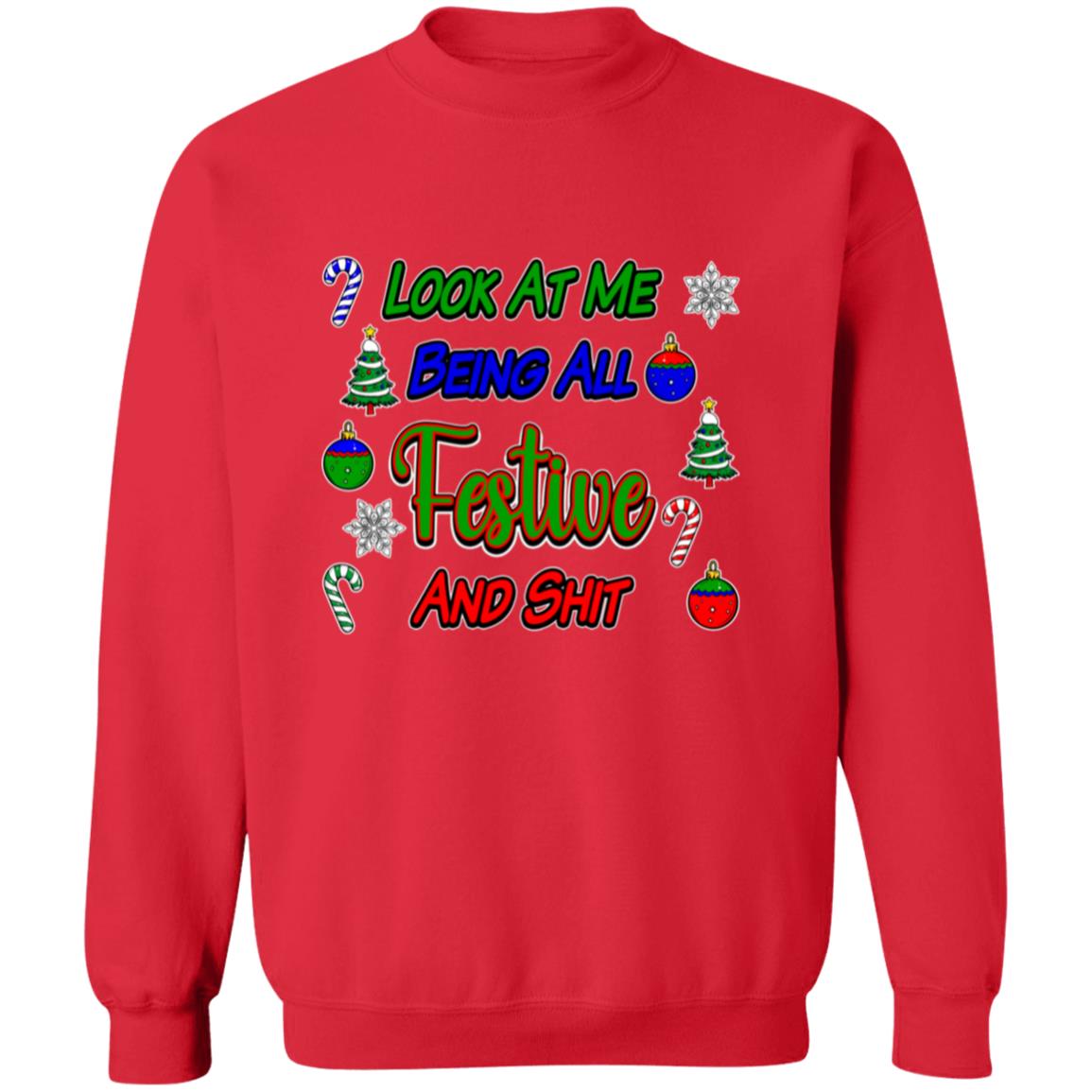 Pullover Sweatshirt Festive And Shit
