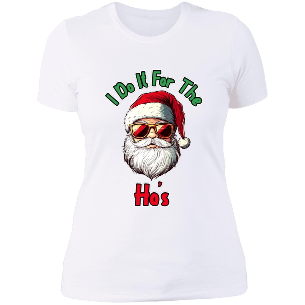 T-Shirt I Do It For The Ho's