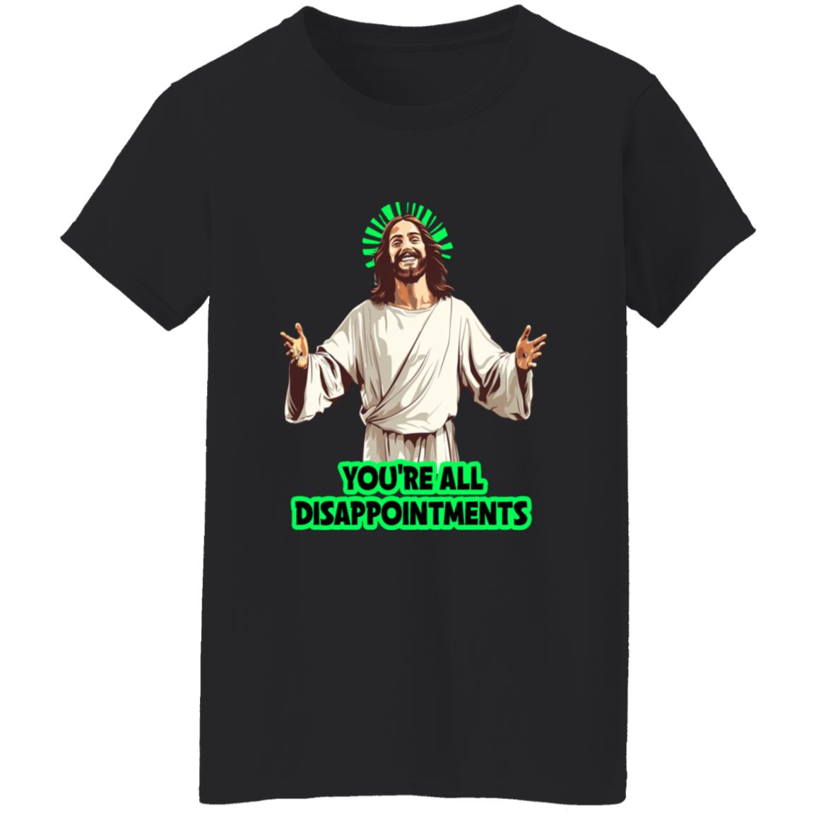 Oversized T-Shirt You're All Disappointments