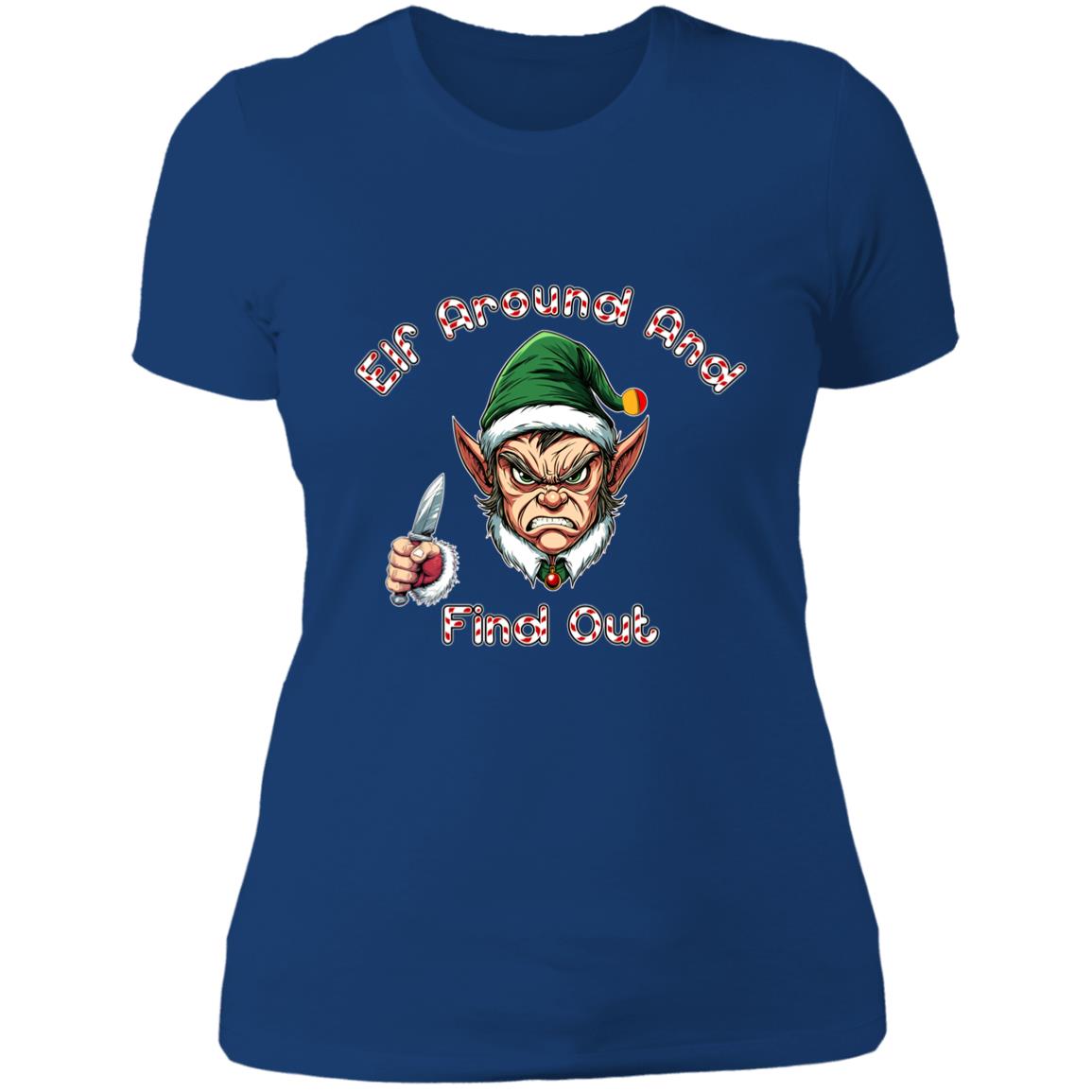 T-Shirt Elf Around And Find Out
