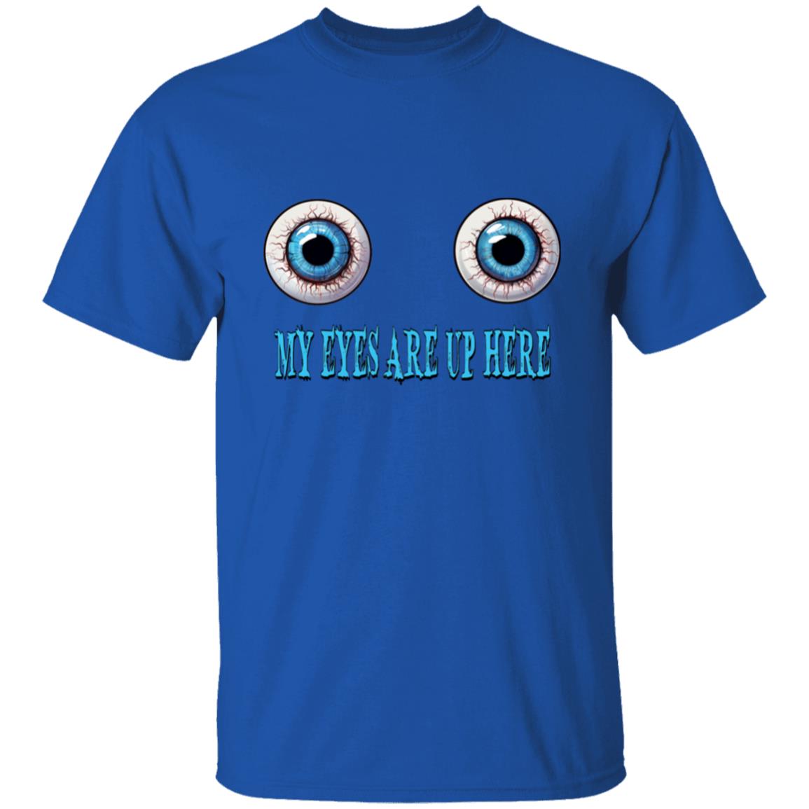 Oversized T-Shirt My Eyes Are Up Here
