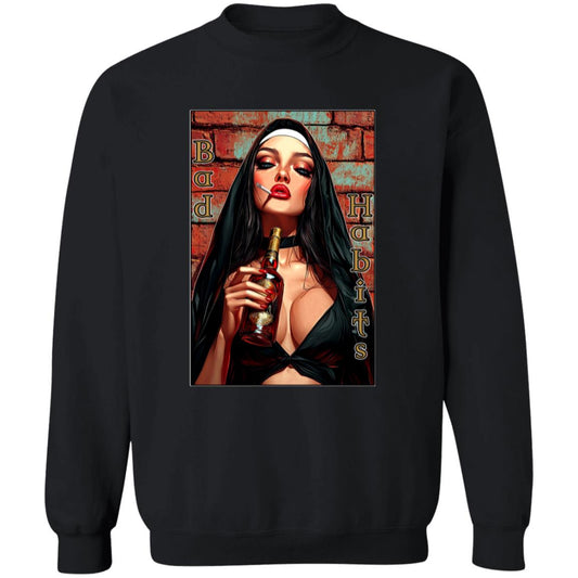 Pullover Sweatshirt Bad Habits