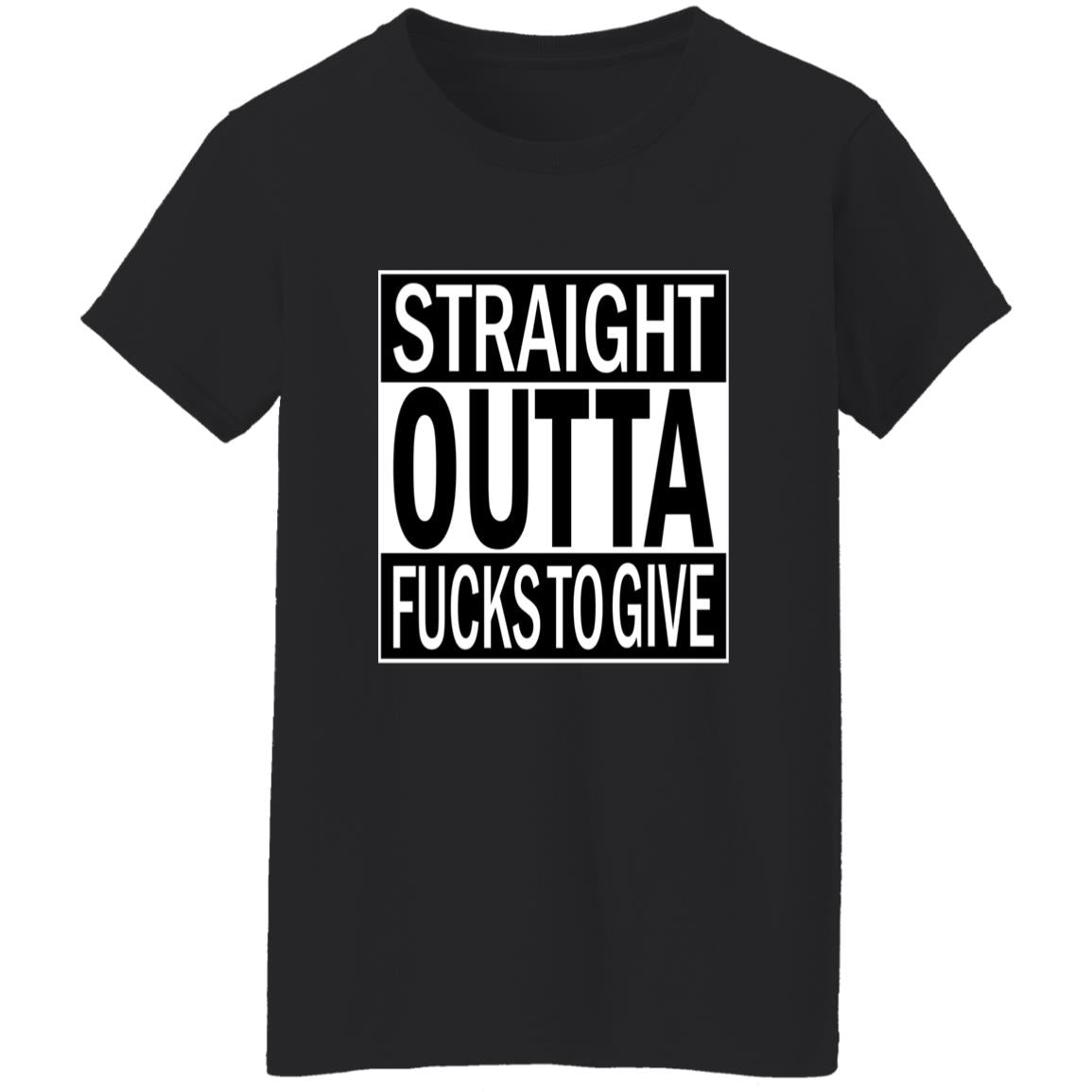 Oversized T-Shirt Straight Outta Fucks To Give