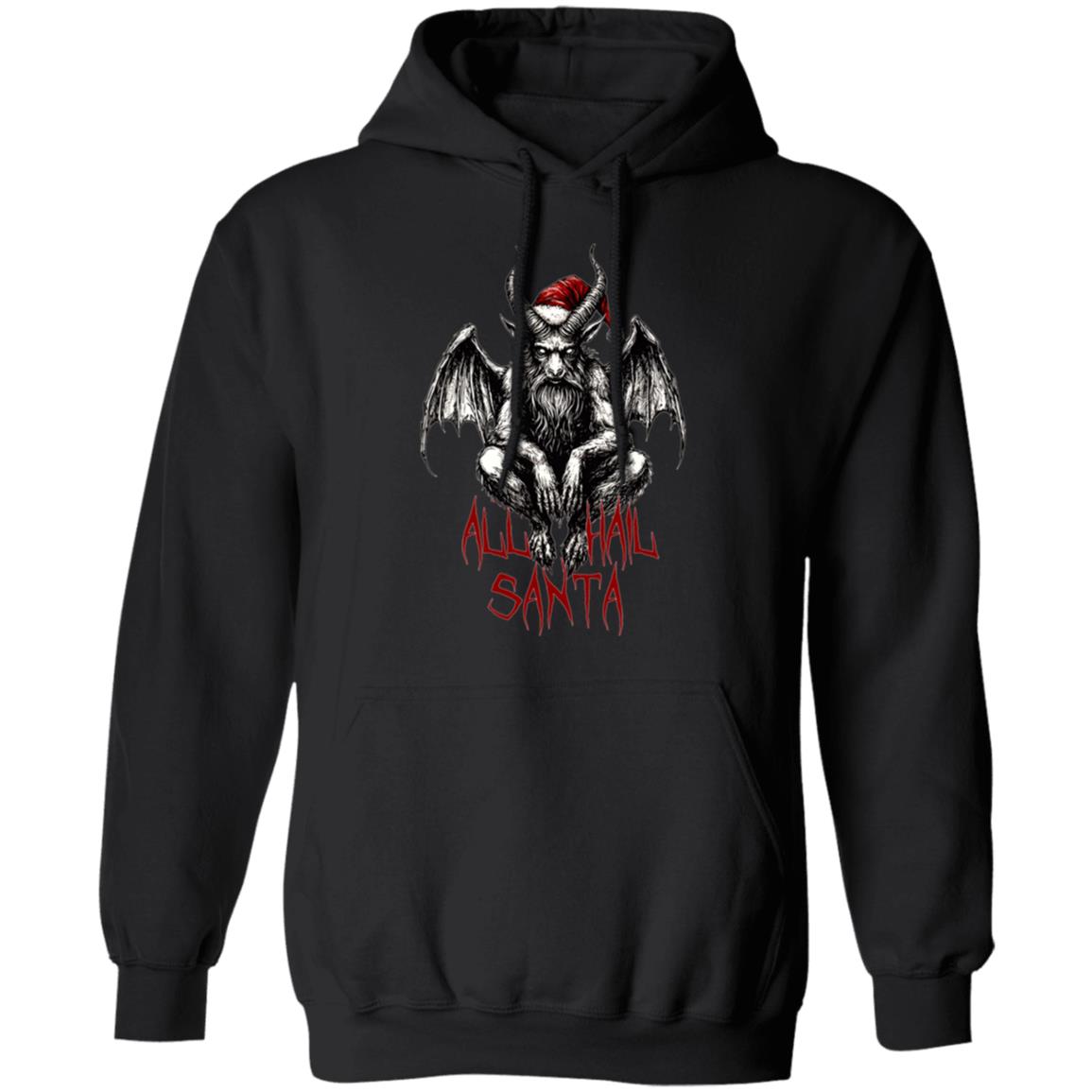 Pullover Hoodie All Hail Santa