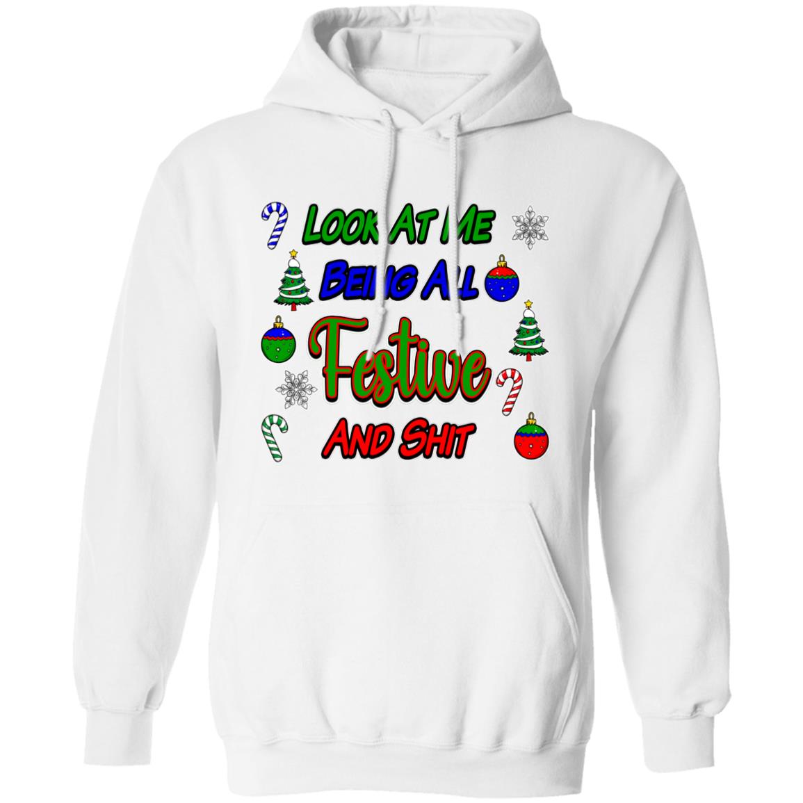 Pullover Hoodie Festive And Shit