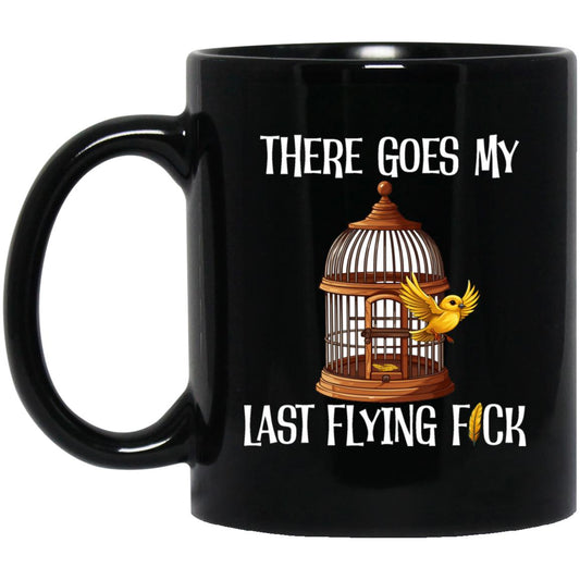 11oz Black Mug There Goes My Last Flying Fuck