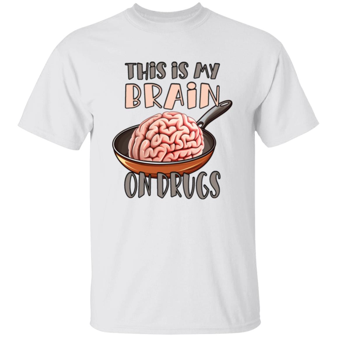 Oversized T-Shirt This Is My Brain On Drugs