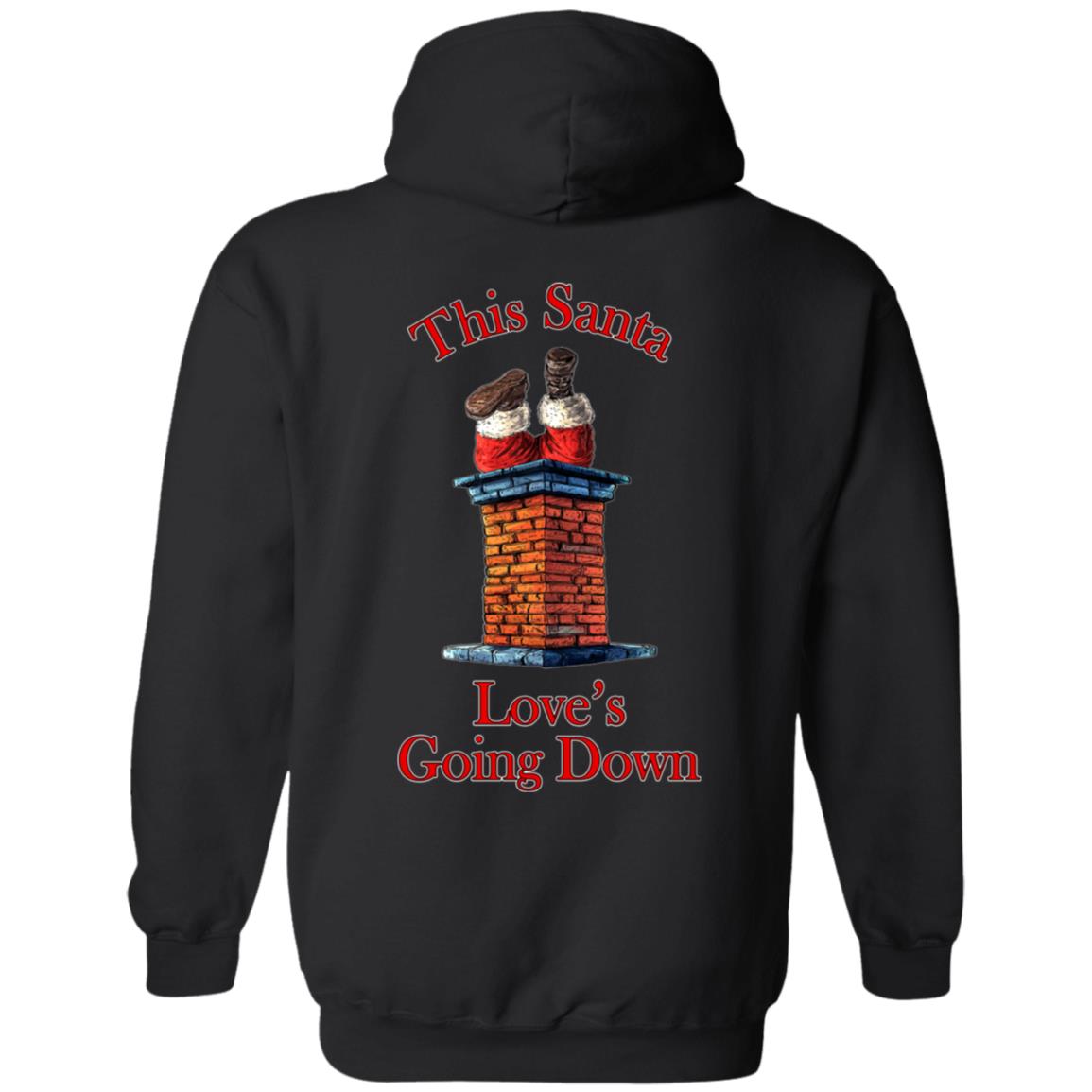 Zip Up Hooded Sweatshirt This Santa Loves Going Down