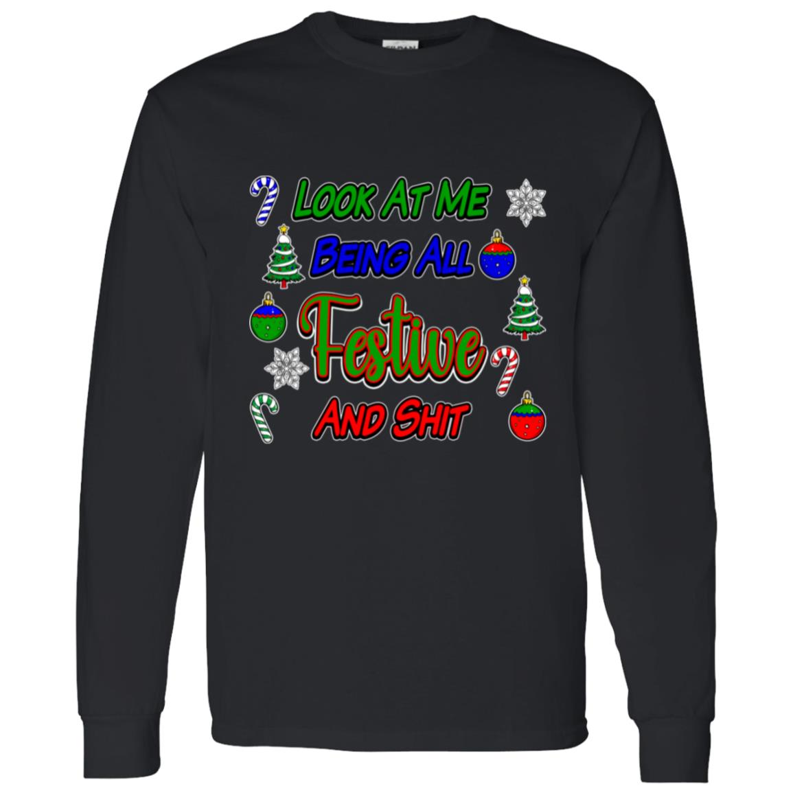LS T-Shirt Festive And Shit