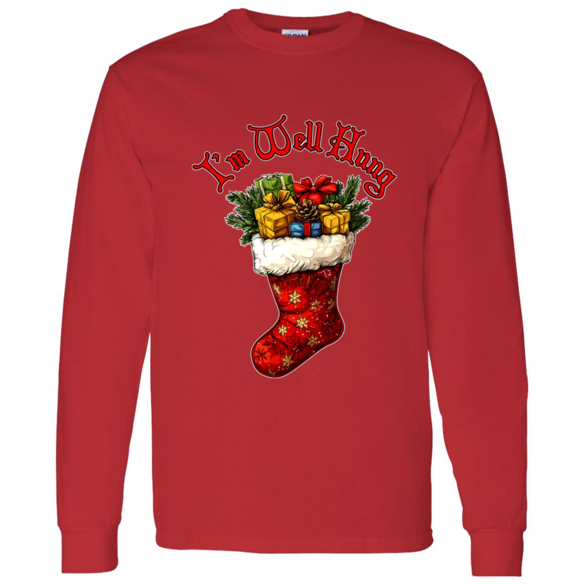 LS T-Shirt I'm Well Hung