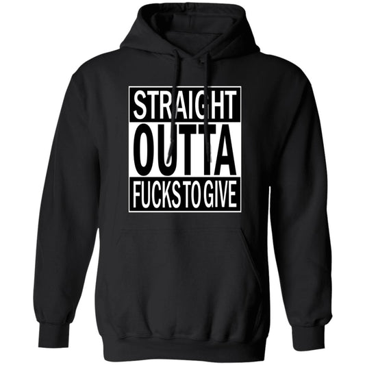 Pullover Hoodie Straight Outta Fucks