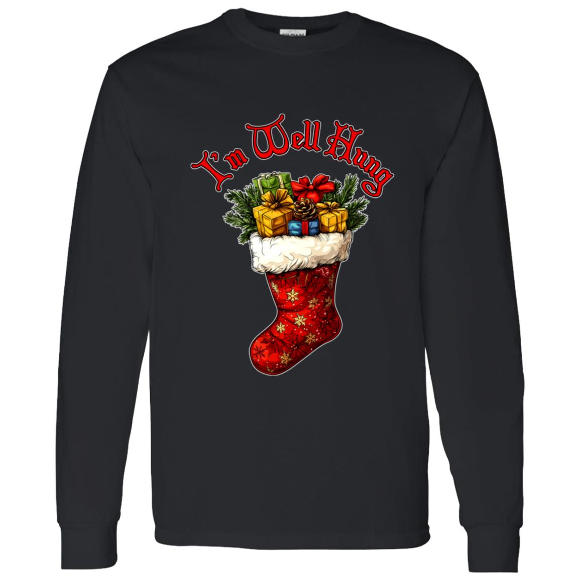 LS T-Shirt I'm Well Hung