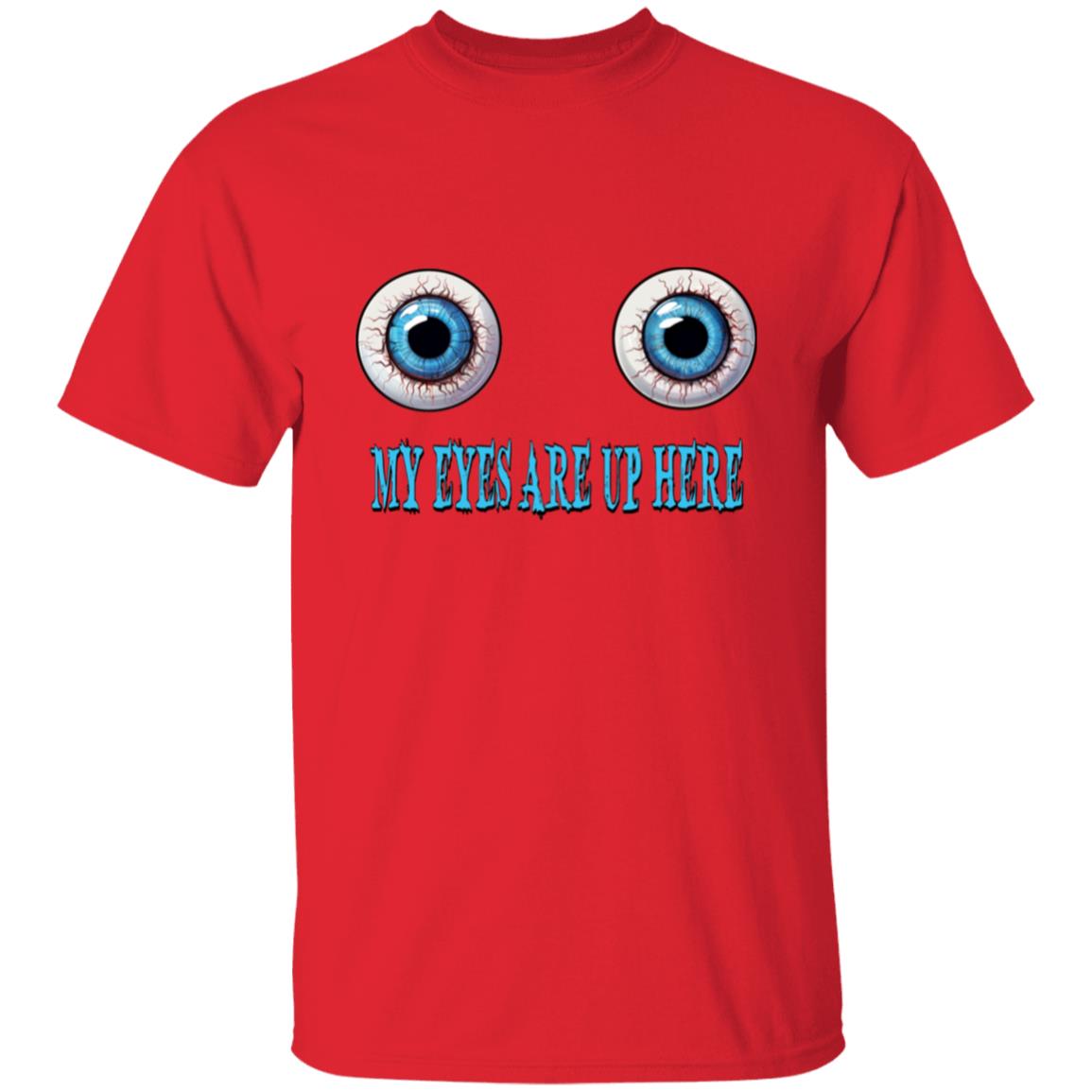 Oversized T-Shirt My Eyes Are Up Here