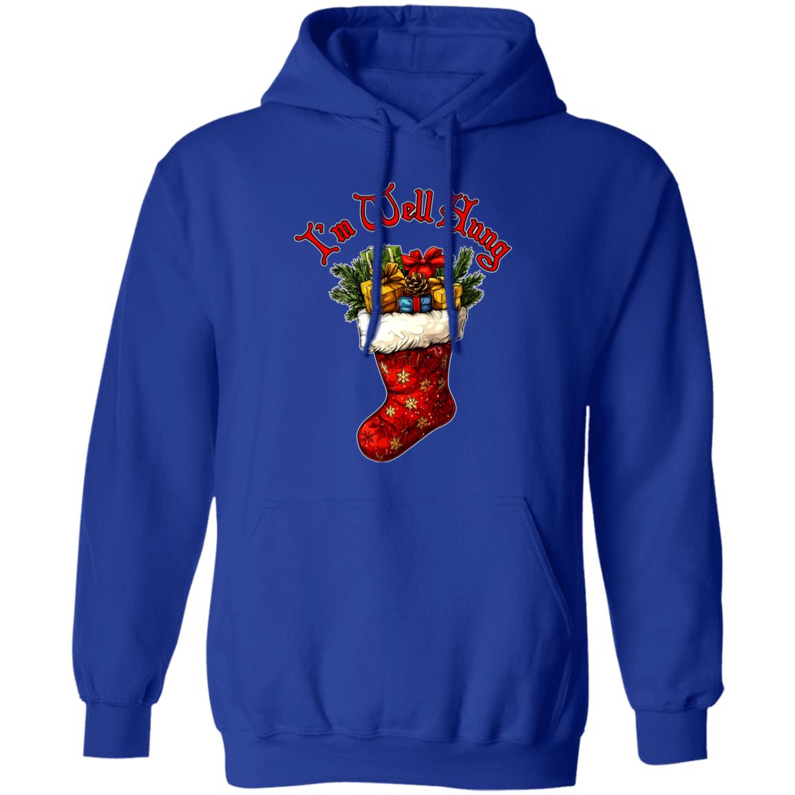 Pullover Hoodie I'm Well Hung