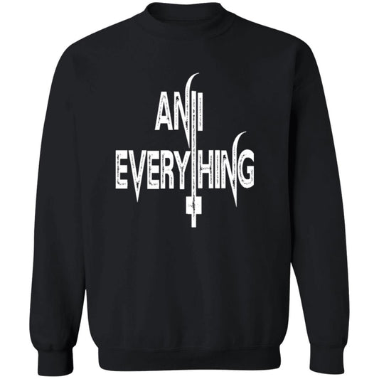 Pullover Sweatshirt Anti Everything
