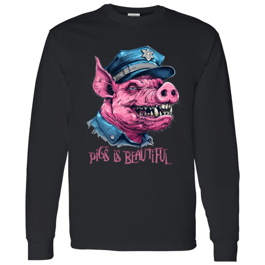 LS T-Shirt Pigs Is Beautiful