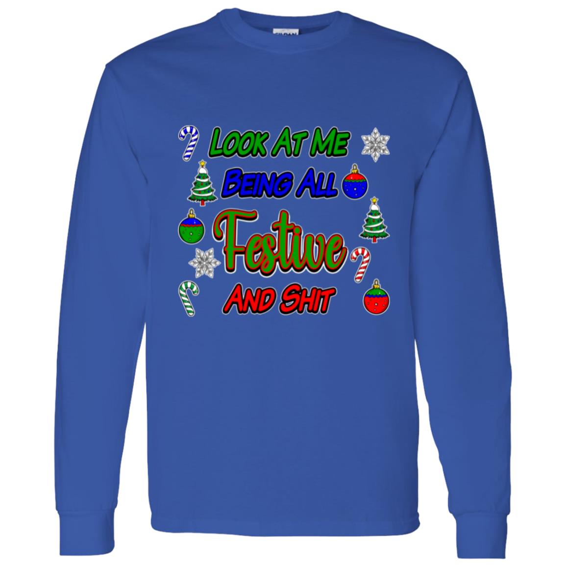 LS T-Shirt Festive And Shit