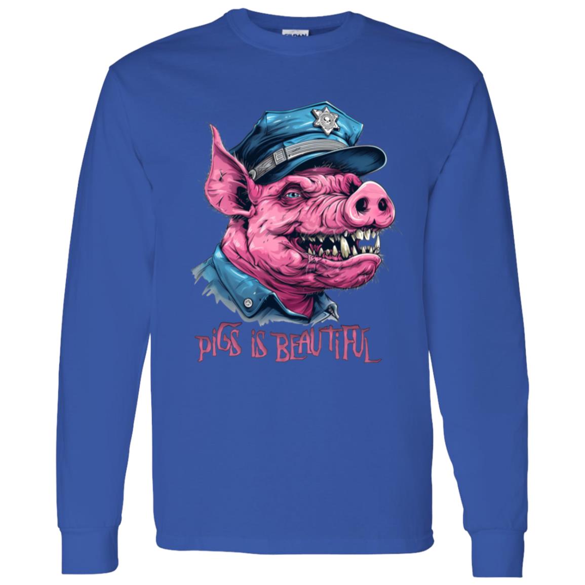 LS T-Shirt Pigs Is Beautiful