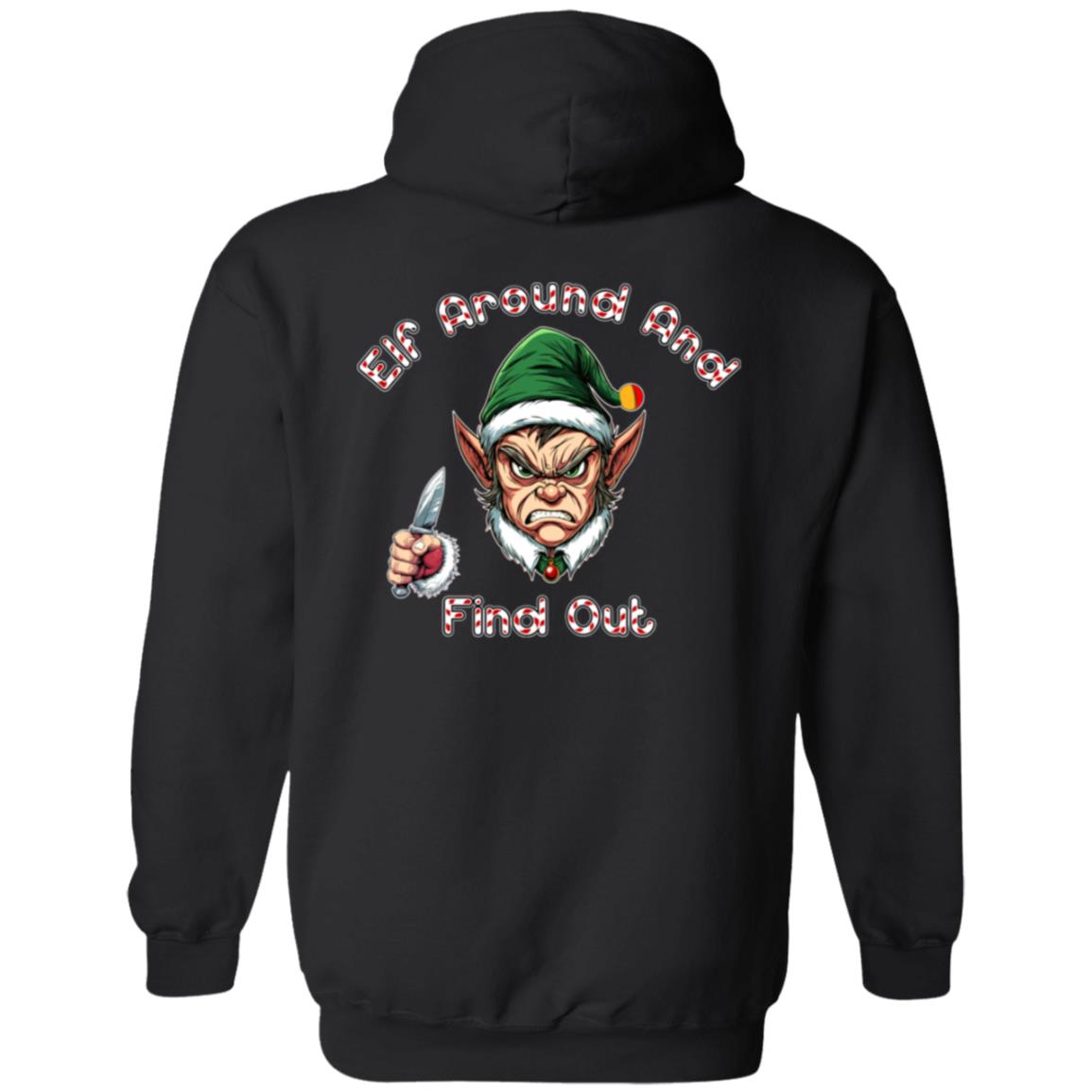 Zip Up Hooded Sweatshirt Elf Around And Find Out