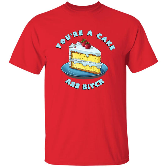 Oversized T-Shirt You're A Cake Ass Bitch