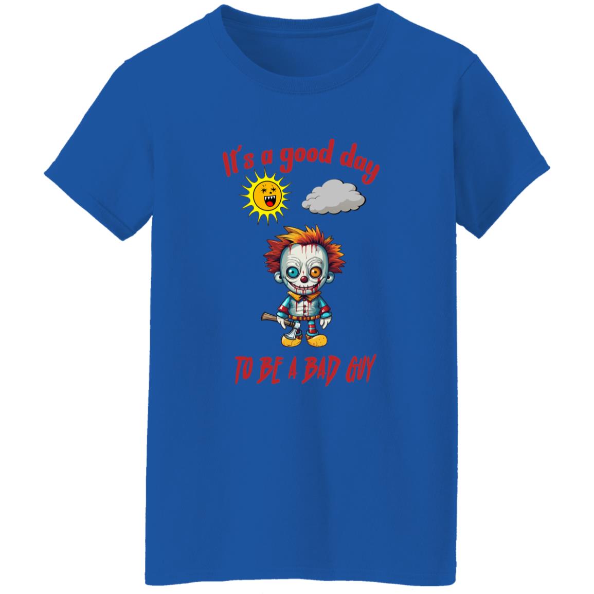 Oversized T-Shirt It's A Good Day To Be A Bad Guy