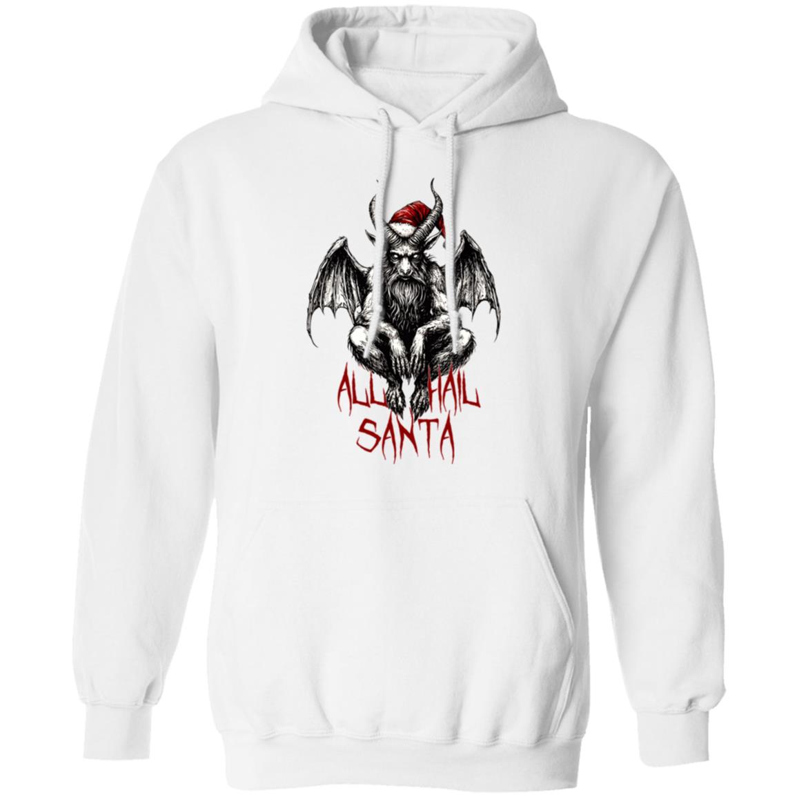 Pullover Hoodie All Hail Santa