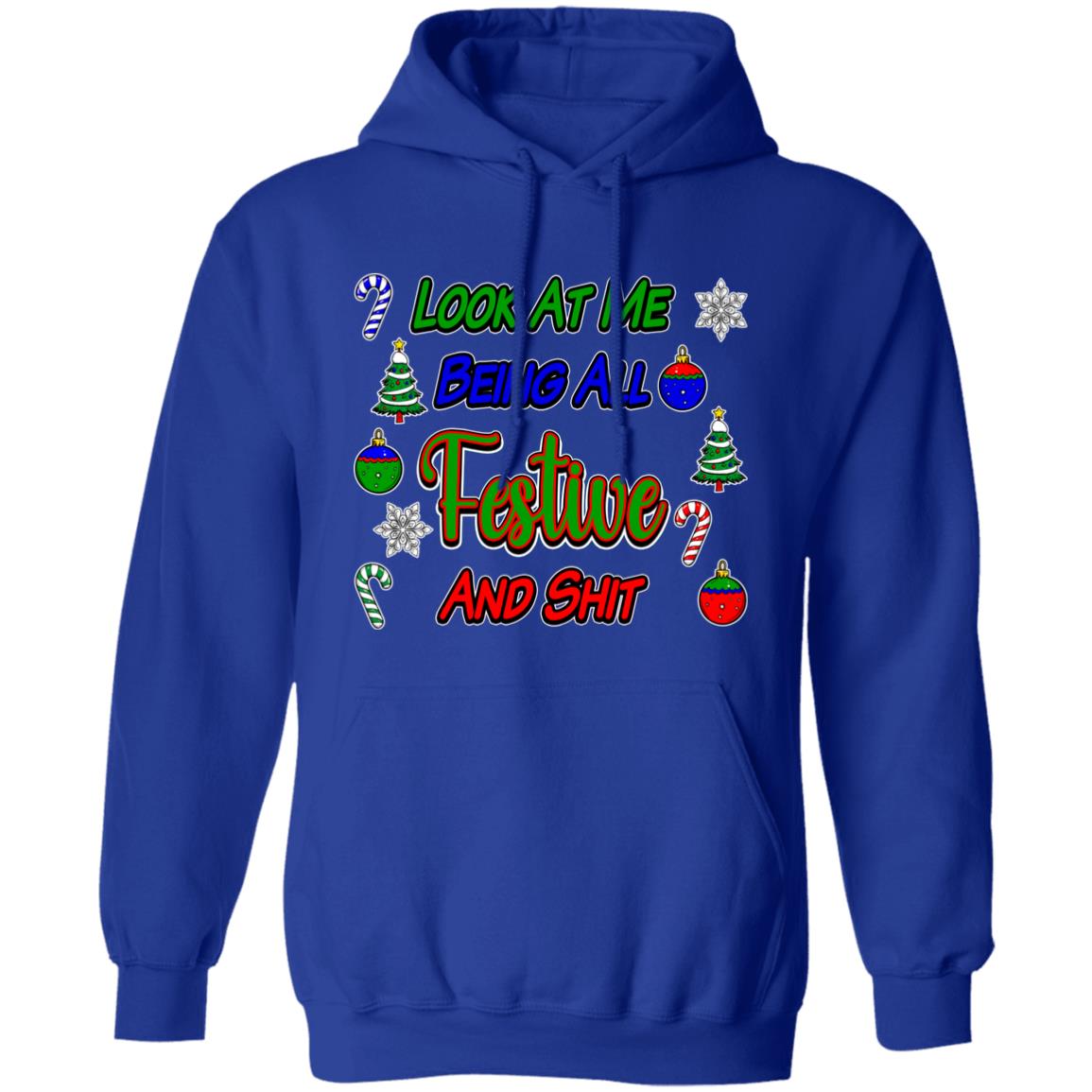 Pullover Hoodie Festive And Shit
