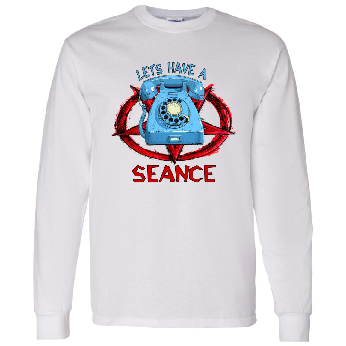 LS T-Shirt Let's Have A Seance