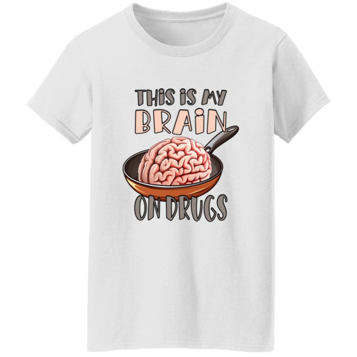 Oversized T-Shirt This Is My Brain On Drugs