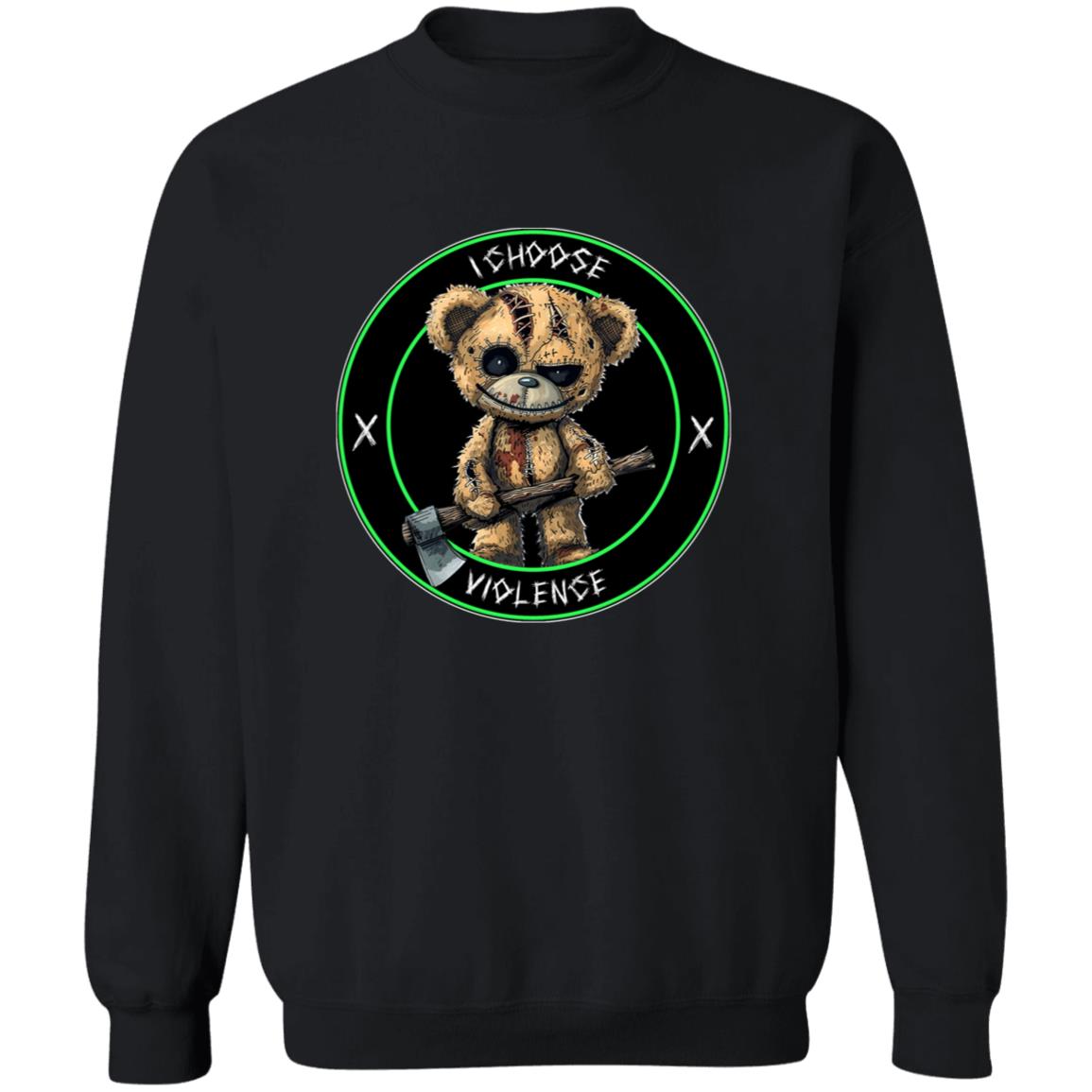 Pullover Sweatshirt I Choose Violence