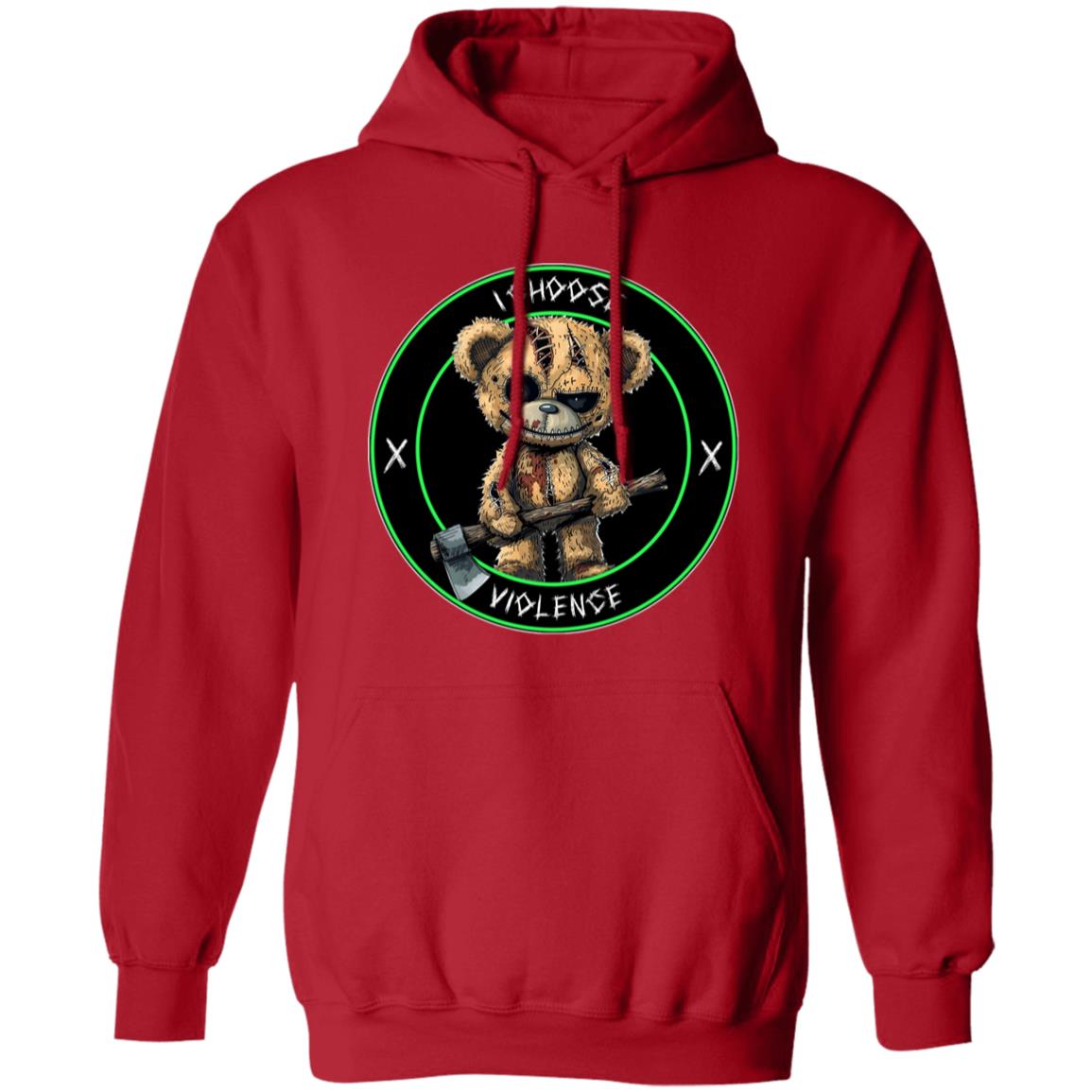 Pullover Hoodie I Choose Violence