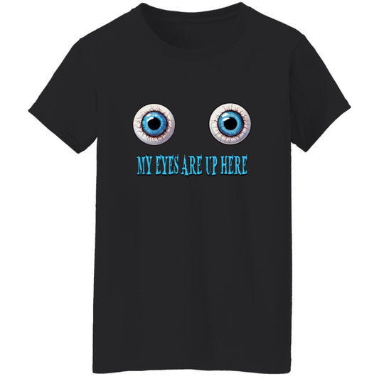 Oversized T-Shirt My Eyes Are Up Here