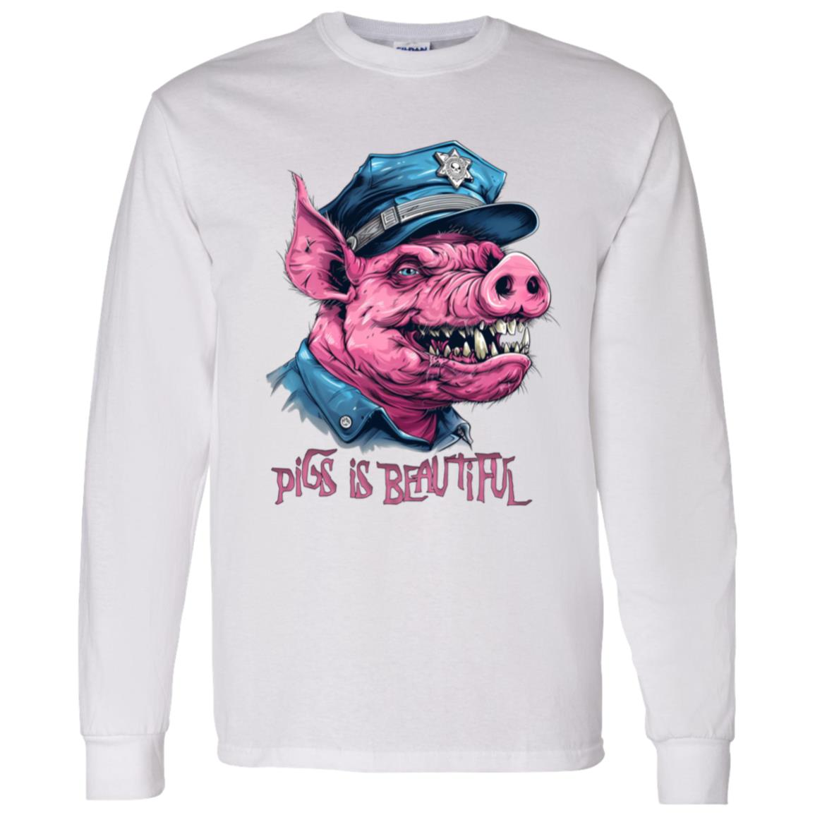 LS T-Shirt Pigs Is Beautiful