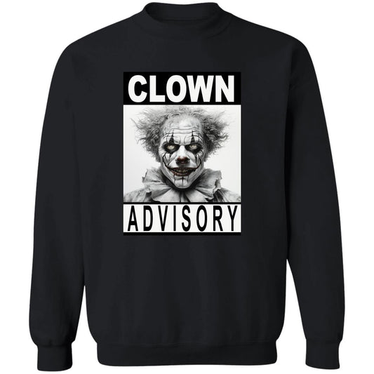 Pullover Sweatshirt Clown Advisory