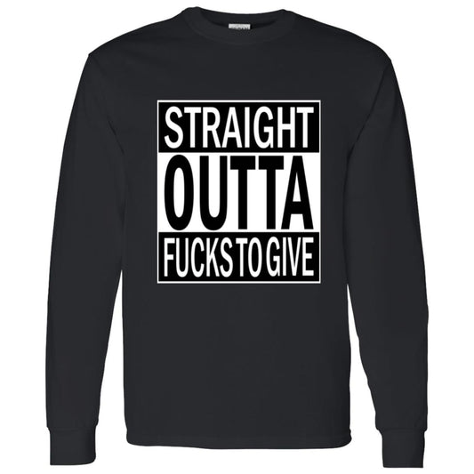 LS T-Shirt Straight Outta Fucks