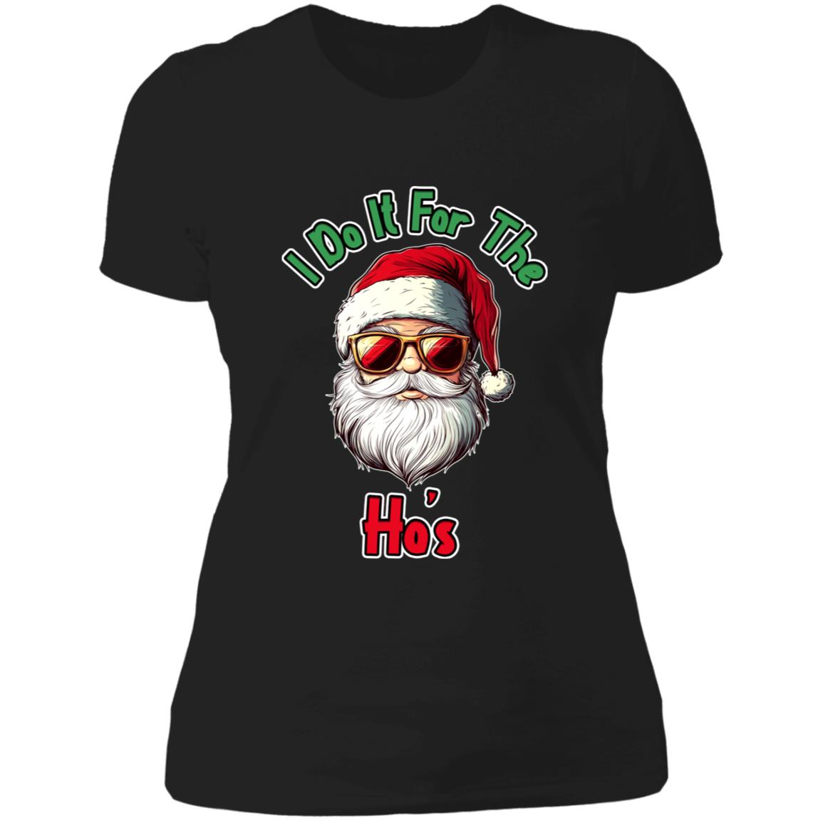 T-Shirt I Do It For The Ho's