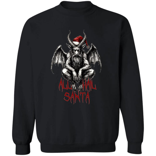 Pullover Sweatshirt All Hail Santa